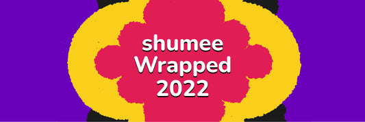 Shumee 2022 — a year of milestones and unexpected celebrations!