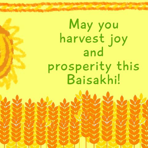 Baisakhi or Vishu. It is celebration time from North to South, East or West!