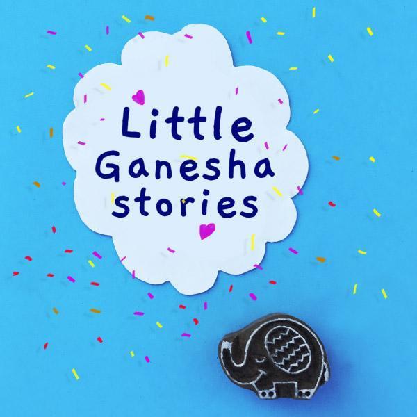 Ganesha Stories for the festival! Happy celebrations!