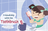 Friendship with the Toothbrush by Neha Jain - 0 Months+