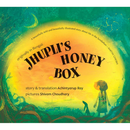 Jhupli’s Honey Box by Achintyarup Ray (English)