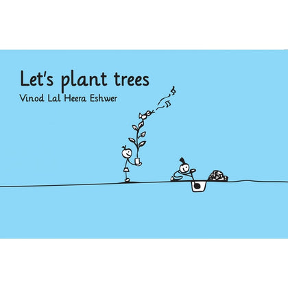 Let's Plant Trees by Vinod Lal Heera Eshwer (English)