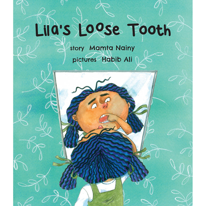Lila’s Loose Tooth by Mamta Nainy (English)