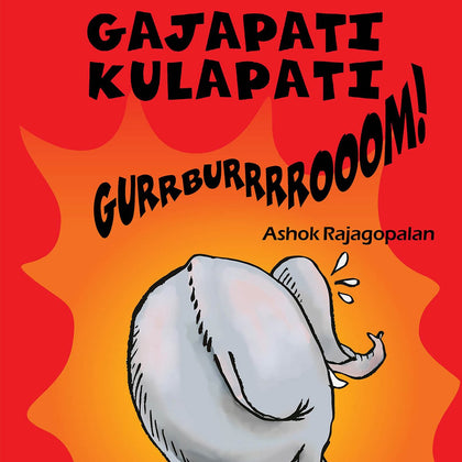 Gajapati Kulapati GURRBURRRROOOM! by Ashok Rajagopalan | Free Shipping