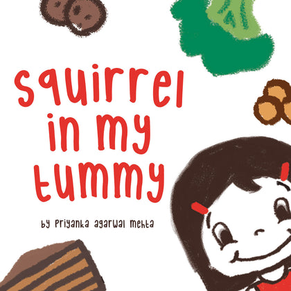 Squirrel in my tummy by Priyanka Agarwal Mehta