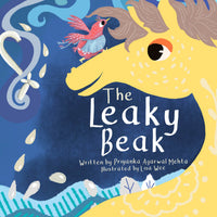The Leaky Beak by Priyanka Agarwal Mehta