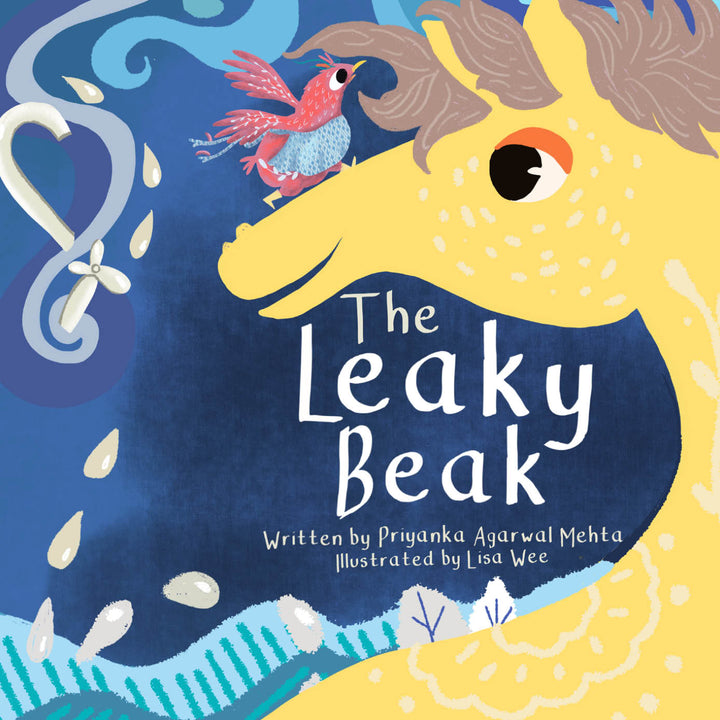 The Leaky Beak by Priyanka Agarwal Mehta