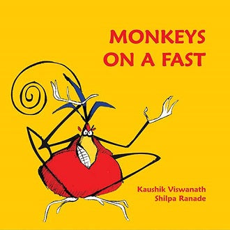 Monkeys on a Fast By Kaushik Vishwanath