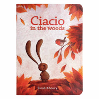 Ciacio in the Woods - by Sarah Khoury