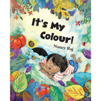 It’s My Colour! (English)- Author: Nancy Raj