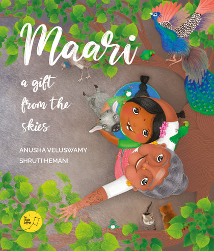 Maari a gift from the skies  by Anusha Veluswamy  (3-8 years)