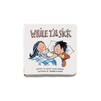 While I'm Sick - by Christy Olson Kennedy
